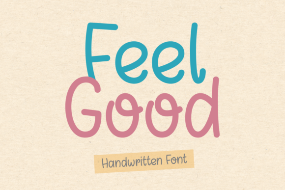 Feel Good: A Whimsical Script Font for Engaging Content