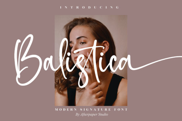 Introducing Balistica: A Delicate Script Font for Editorial Design