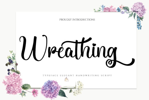 Wreathing: A Romantic Script Font for Makers and Creators